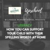 Literacy : How You Can Support Your Child with Their Spelling Words at Home