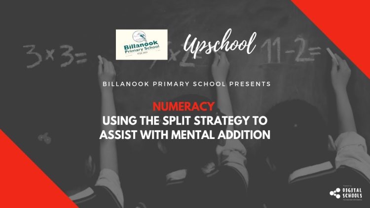 Numeracy: Using the Split Strategy to Assist with Mental Addition
