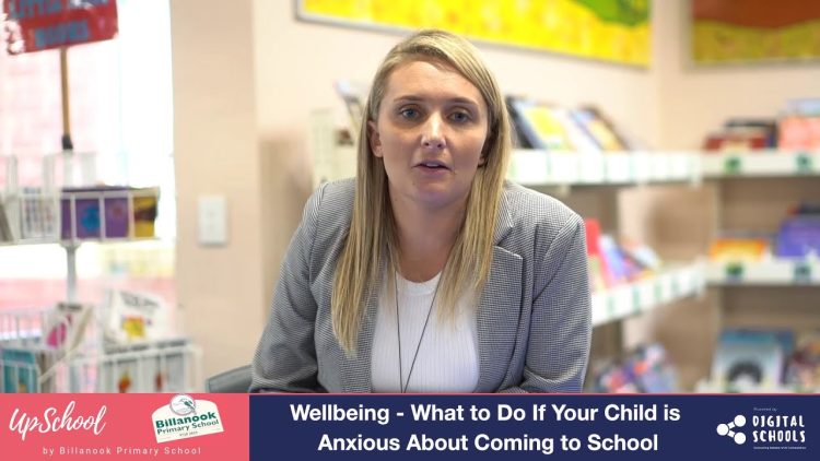 Wellbeing   what to do if your child is anxious about coming to school