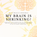 My-Brain-is-Shrinking.png